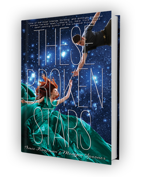 Cover for THESE BROKEN STARS by Amie Kaufman and Meagan Spooner